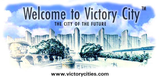 Welcome to Victory City: The City of the Future